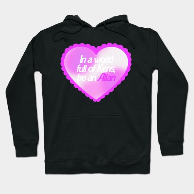 In A World Full Of Kens Be An Allan Barbie Hoodie by GigglesShop